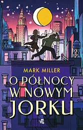 O północy w Nowym JorkuMark Miller O północy w Nowym JorkuMark Miller