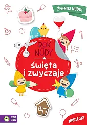 Rok bez nudy Święta i zwyczajeAnna Wawak