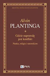 Gdzie naprawdę jest konflikt.Alvin Plantinga
