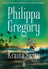 Kraina śwituPhilippa Gregory