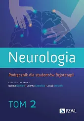 Neurologia. Podręcznik dla studentów fizjoterapii. Tom,Izabela Domitrz
