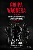 Grupa Wagnera i inne prywatne armie świata