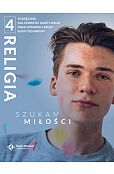 Religia 4 Szukam miłości Podręcznik