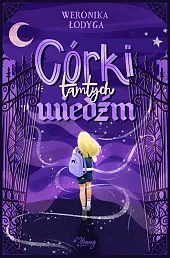 Córki tamtych WiedźmWeronika Łodyga