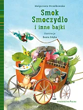 Smok Smoczydło i inne bajkiMałgorzata Strzałkowska Smok Smoczydło i inne bajkiMałgorzata Strzałkowska