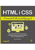 HTML i CSS. Przewodnik dla początkujących. HTML i CSS. Przewodnik dla początkujących.