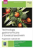 Technologia gastronomiczna z towaroznawstwem Przygotowywanie i wydawanie dań Podręcznik Część 1 Technologia gastronomiczna z towaroznawstwem Przygotowywanie i wydawanie dań Podręcznik Część 1