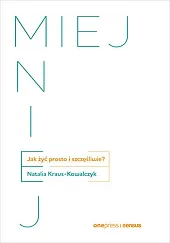 Miej MniejNatalia Kraus-Kowalczyk