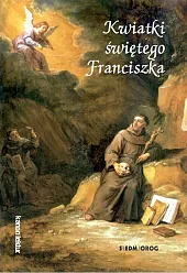Kwiatki świętego FranciszkaMontegiorgio Ugolino z Kwiatki świętego FranciszkaMontegiorgio Ugolino z