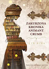Zakurzona kronika Animant CrumbLin Rina