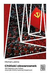Chiński obwarzanek. Od Tajwanu po Tybet,,Michał Lubina