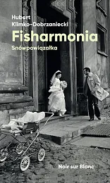 FisharmoniaHubert Klimko-Dobrzaniecki