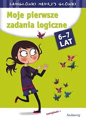 Moje pierwsze zadania logiczne Łamigłówki mądrej, Moje pierwsze zadania logiczne Łamigłówki mądrej,