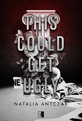 This Could Get UglyNatalia Antczak