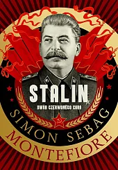Stalin. Dwór czerwonego caraSebag Montefiore Simon Stalin. Dwór czerwonego caraSebag Montefiore Simon