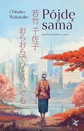 Pójdę samaChisako Wakatake Pójdę samaChisako Wakatake
