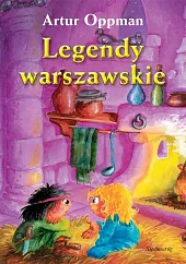 Legendy warszawskieArtur Oppman