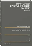 Konstytucja Rzeczypospolitej Polskiej. Komentarz Konstytucja Rzeczypospolitej Polskiej. Komentarz