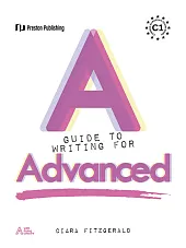 A Guide to Writing for AdvancedCiara Fitzgerald A Guide to Writing for AdvancedCiara Fitzgerald