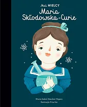 Mali WIELCY. Maria Skłodowska-Curie. WYD 2Frau Isa Mali WIELCY. Maria Skłodowska-Curie. WYD 2Frau Isa