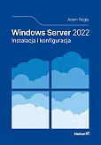 Windows Server 2022 Instalacja i konfiguracja Windows Server 2022 Instalacja i konfiguracja