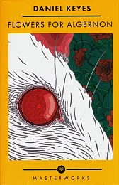 Flowers For AlgernonDaniel Keyes Flowers For AlgernonDaniel Keyes