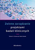 Zwinne zarządzanie projektami badań klinicznych Zwinne zarządzanie projektami badań klinicznych