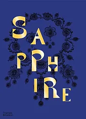 Sapphire A Celebration of ColourJoanna Hardy