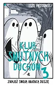 Klub Smutnych Duchów Tom 3