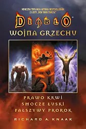 Diablo: Wojna grzechu. Kompletna trylogia Prawo,Richard A. Knaak