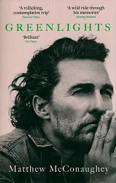 GreenlightsMatthew McConaughey GreenlightsMatthew McConaughey