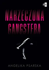 Narzeczona gangsteraAngelika Psarska