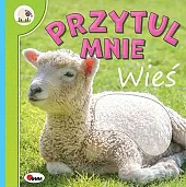 Przytul mnie WieśElżbieta Korolkiewicz