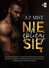 Nie zbliżaj sięP.A. Mist