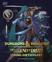 Dungeons &amp; Dragons The Legend of Drizzt Visual Dictionary