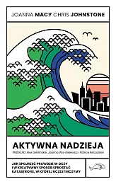 Aktywna nadziejaJoanna Macy