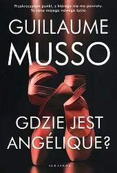 Gdzie jest Angelique?Guillaume Musso