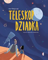 Teleskop dziadkaAsia Olejarczyk Teleskop dziadkaAsia Olejarczyk