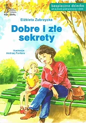 Dobre i złe sekretyElżbieta Zubrzycka