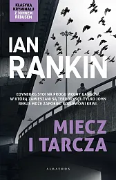 Miecz i tarcza Tom 6Ian Rankin