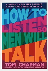 How to Listen So Men Will Talk