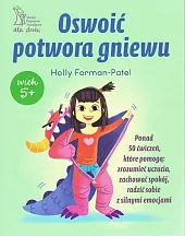 Oswoić potwora gniewuHolly Forman-Patel