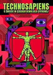 Technosapiens - O świecie w czasach,