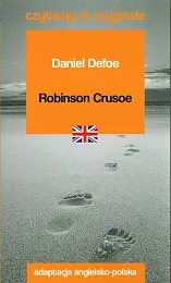Robinson Crusoe Czytamy w oryginaleDaniel Defoe Robinson Crusoe Czytamy w oryginaleDaniel Defoe