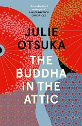 The Buddha in the AtticJulie Otsuka