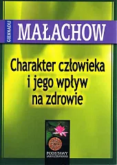Charakter człowieka i jego wpływ na,Giennadij Małachow
