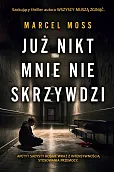 Już nikt mnie nie skrzywdzi