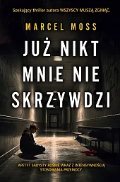 Już nikt mnie nie skrzywdziMarcel Moss