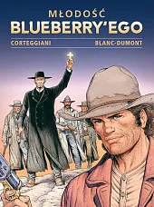 Młodość Blueberry’ego. Tom 5Michel Blanc-Dumont