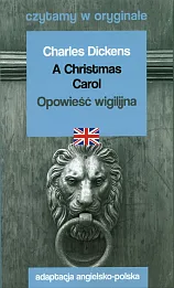 A Christmas Carol Opowieść wigilijna Czytamy w oryginale